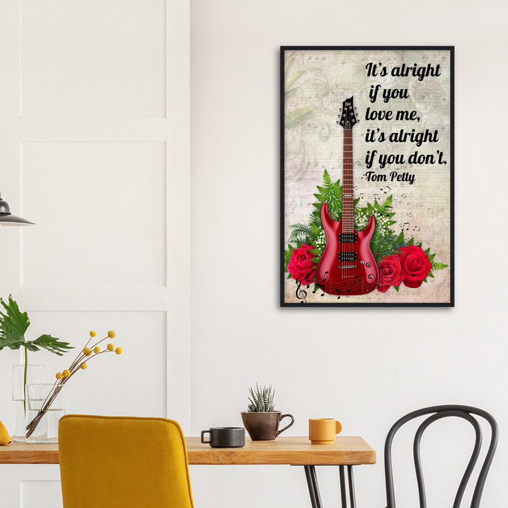 It's Alright If You Love Me - Music Quote Print Gelato