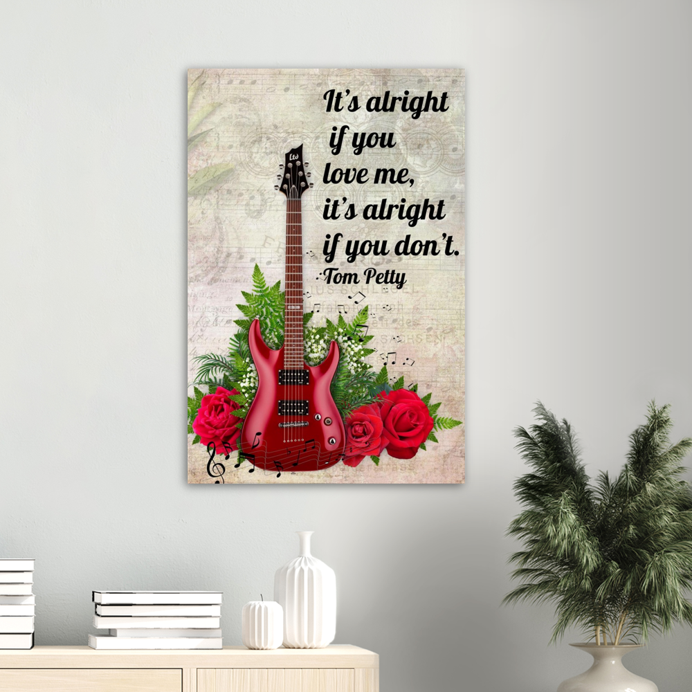 It's Alright If You Love Me - Music Quote Print Gelato