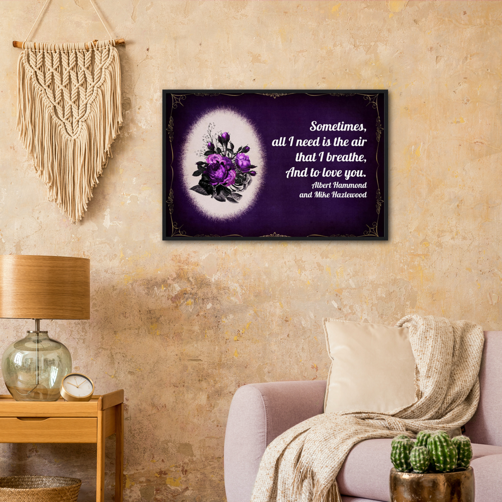 The Air That I Breathe - Music Quote Framed Print Gelato