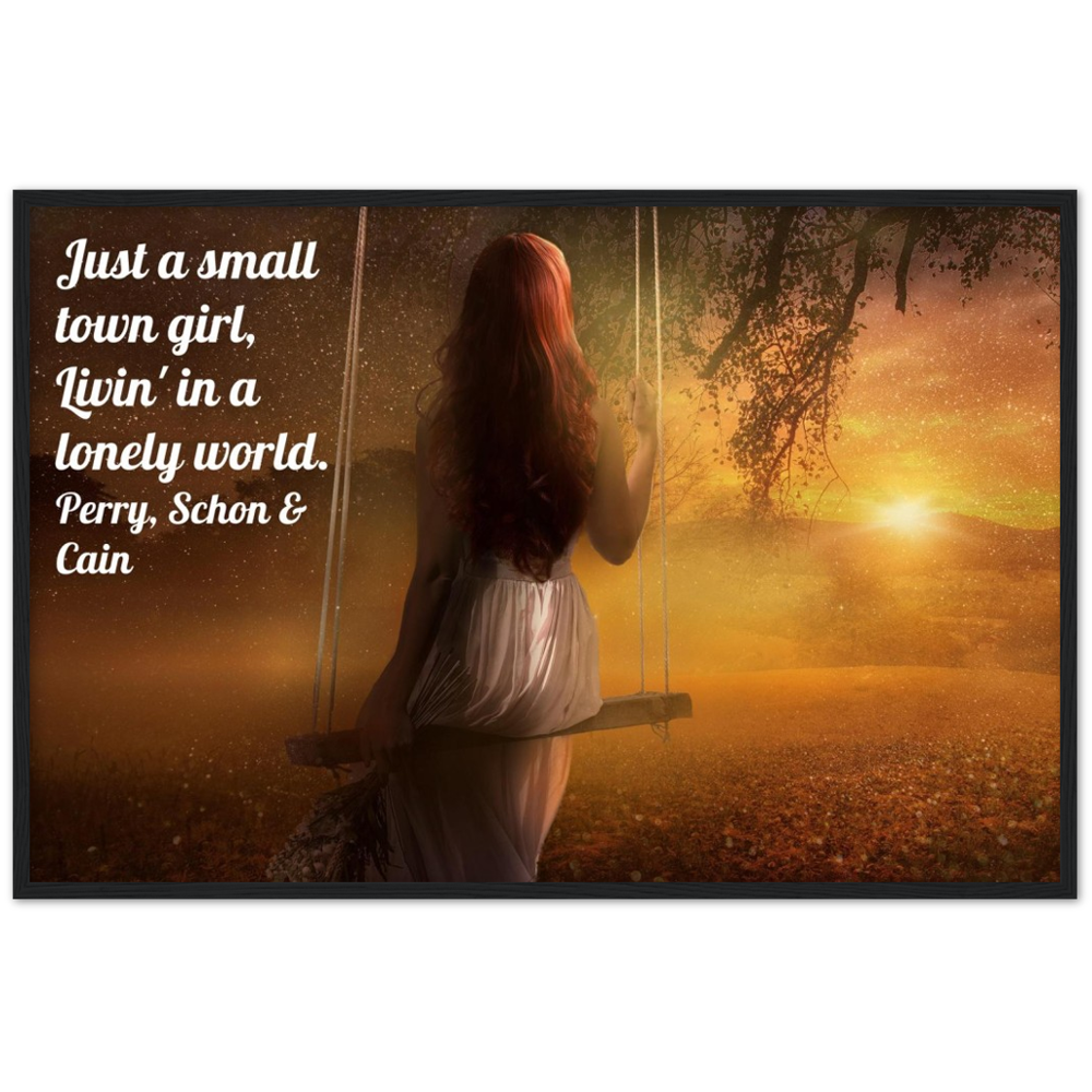 Just A Small Town Girl - Music Quote Framed Print Gelato