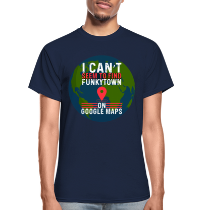 Can't Find Funkytown T-Shirt SPOD