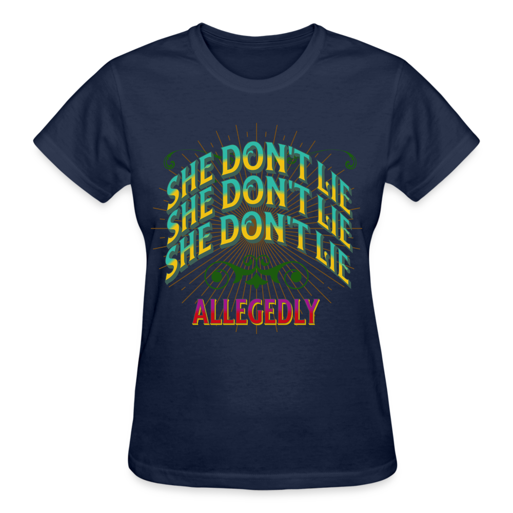 She Don't Lie T-Shirt SPOD