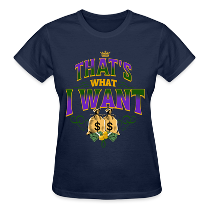That's What I Want T-Shirt SPOD