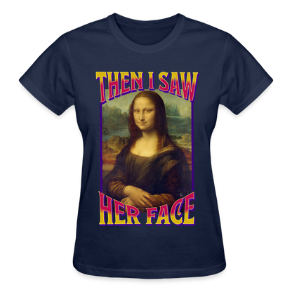 Mona Lisa I Saw Her Face T-Shirt SPOD