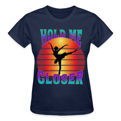 Hold Me Closer T-Shirt SPOD