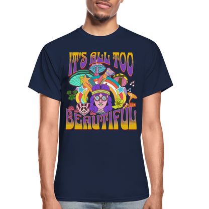 It's All Too Beautiful T-Shirt SPOD