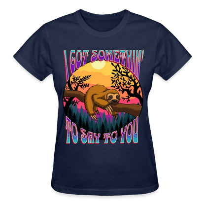 Got Somethin' To Say T-Shirt SPOD