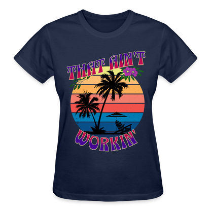 That Ain't Workin' T-Shirt SPOD
